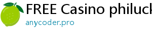 FREE Casino philucky casino